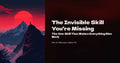 The Invisible Skill You’re Missing: Master Execution and Finally Get Results