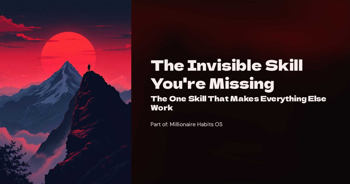 The Invisible Skill You’re Missing: Master Execution and Finally Get Results